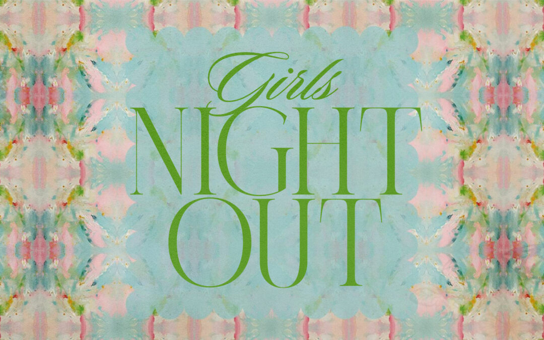 Girls’ Night Out