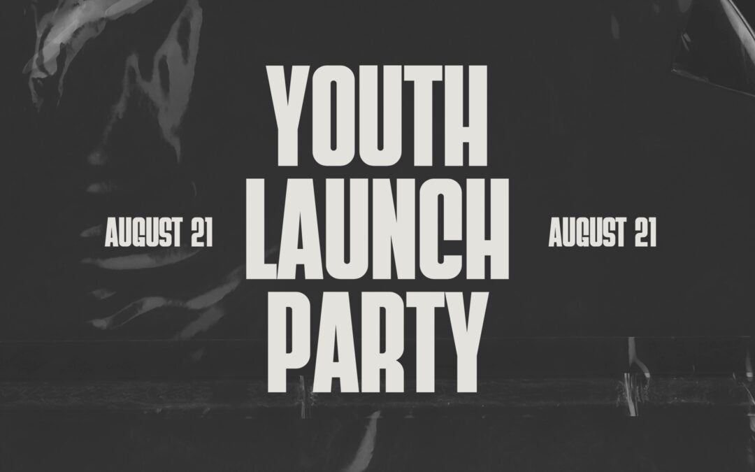 Youth Launch Party