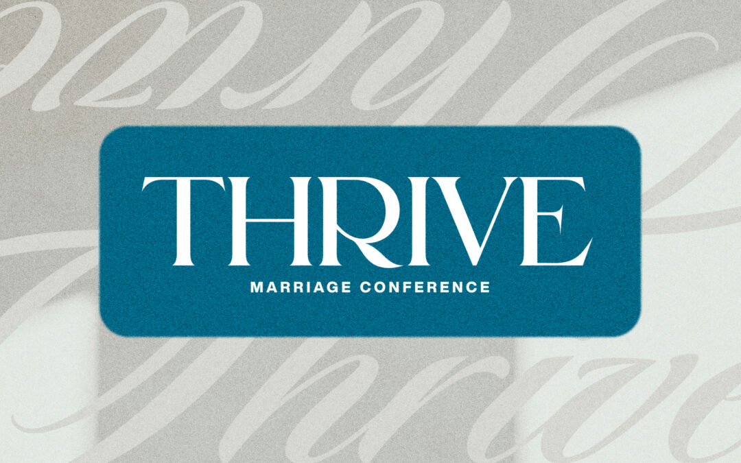 Thrive Marriage Conference