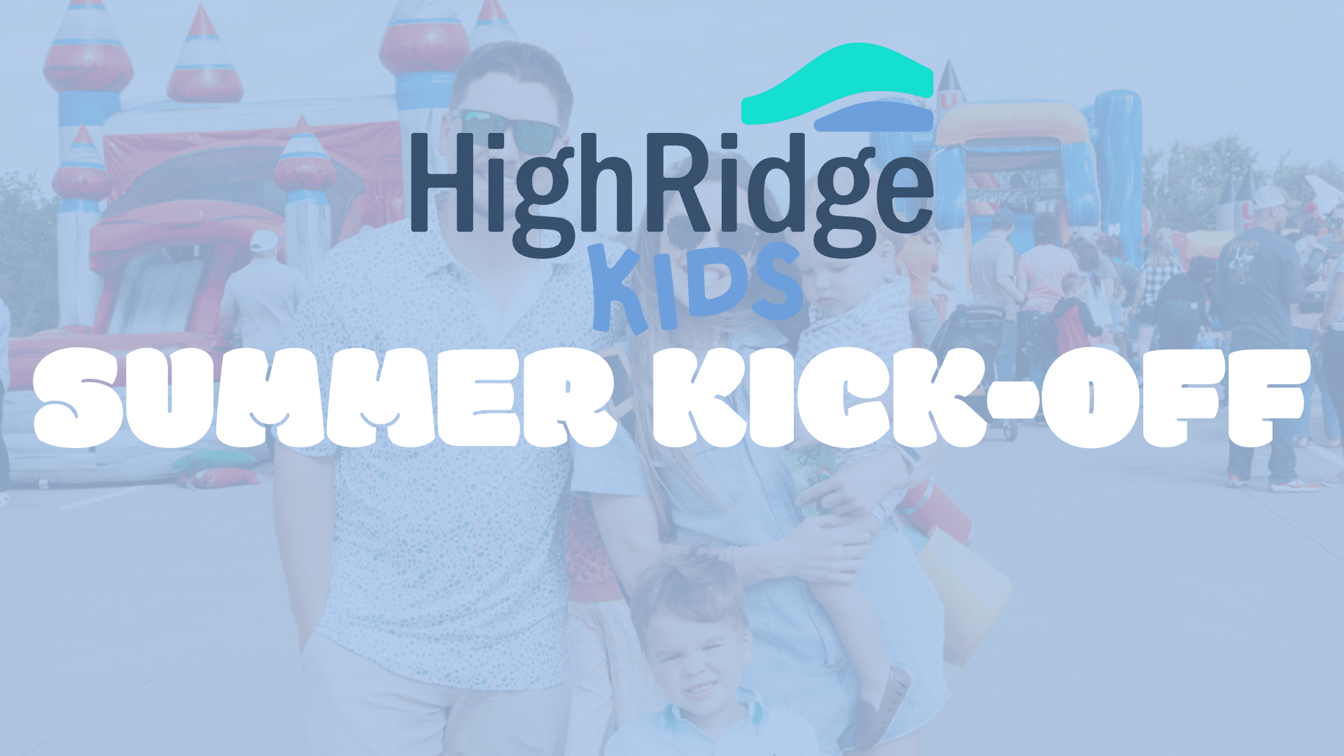 Kids Ministry Summer Kick-Off